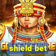 shield bet